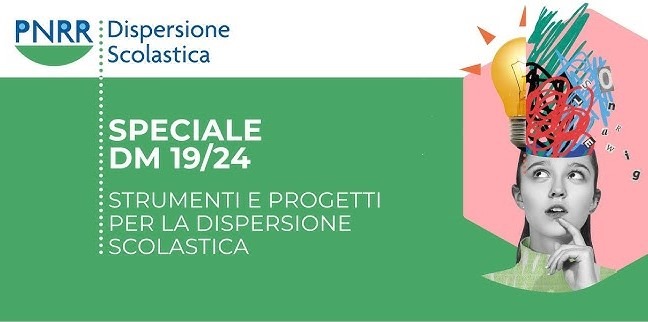 PNRR (DM 19/2024) Riduzione dei divari negli apprendimenti e contrasto alla dispersione scolastica